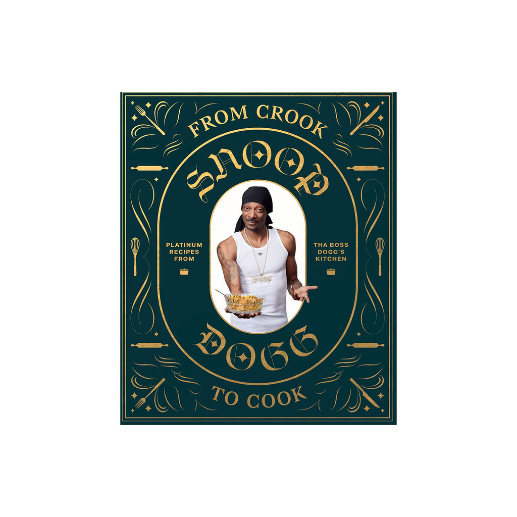 From Crook to Cook (Snoop Dogg's Cookbook)